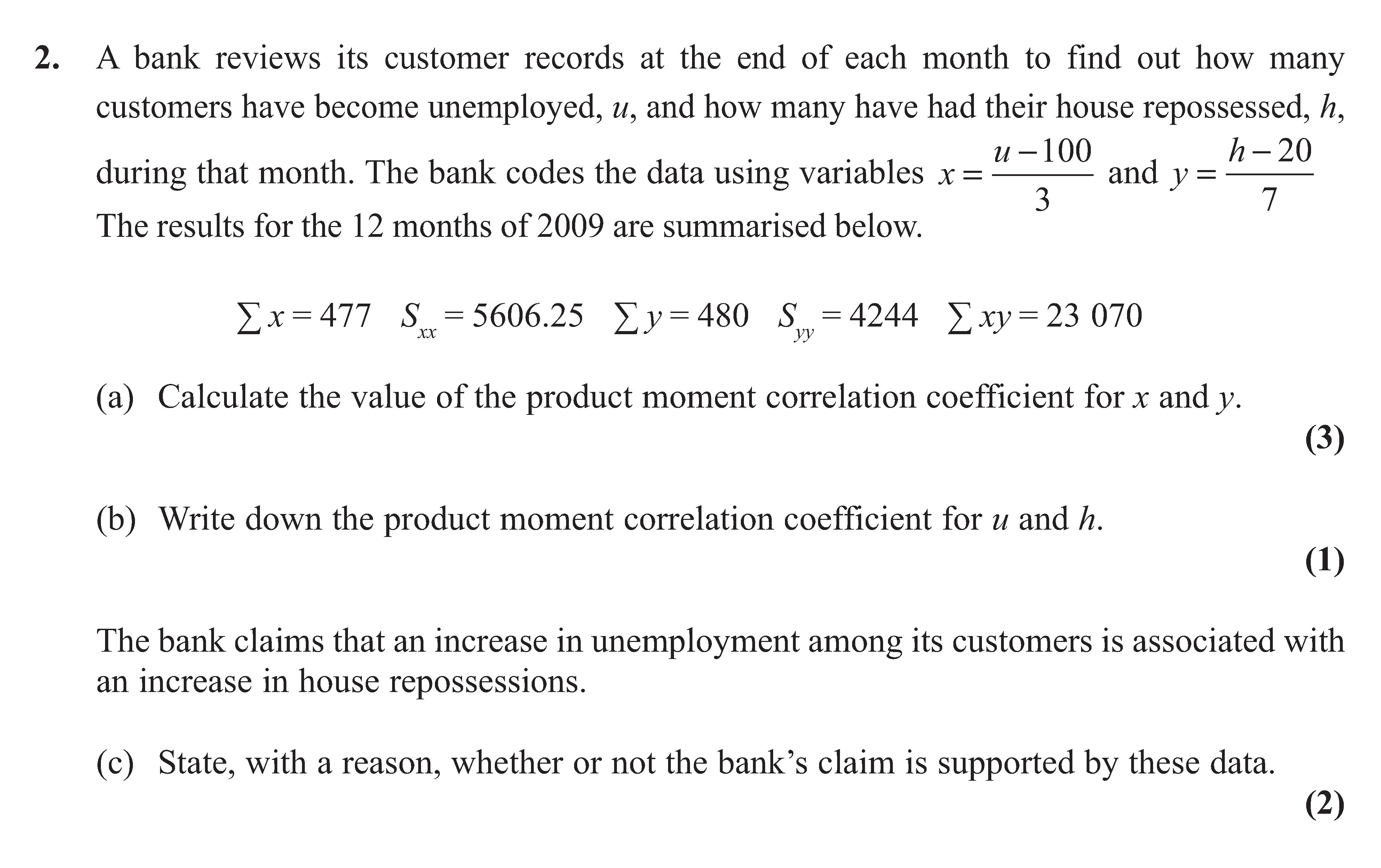 A-bank-reviews-its-customer-records-at-the-end-of-each-month-to-find-out-how-many-customers-have-become-unemployed,-$u$,-and-how-many-have-had-their-house-repossessed,-$h$,-during-that-month-Edexcel-A-Level Maths Statistics-Question 2-2012-Paper 2.png
