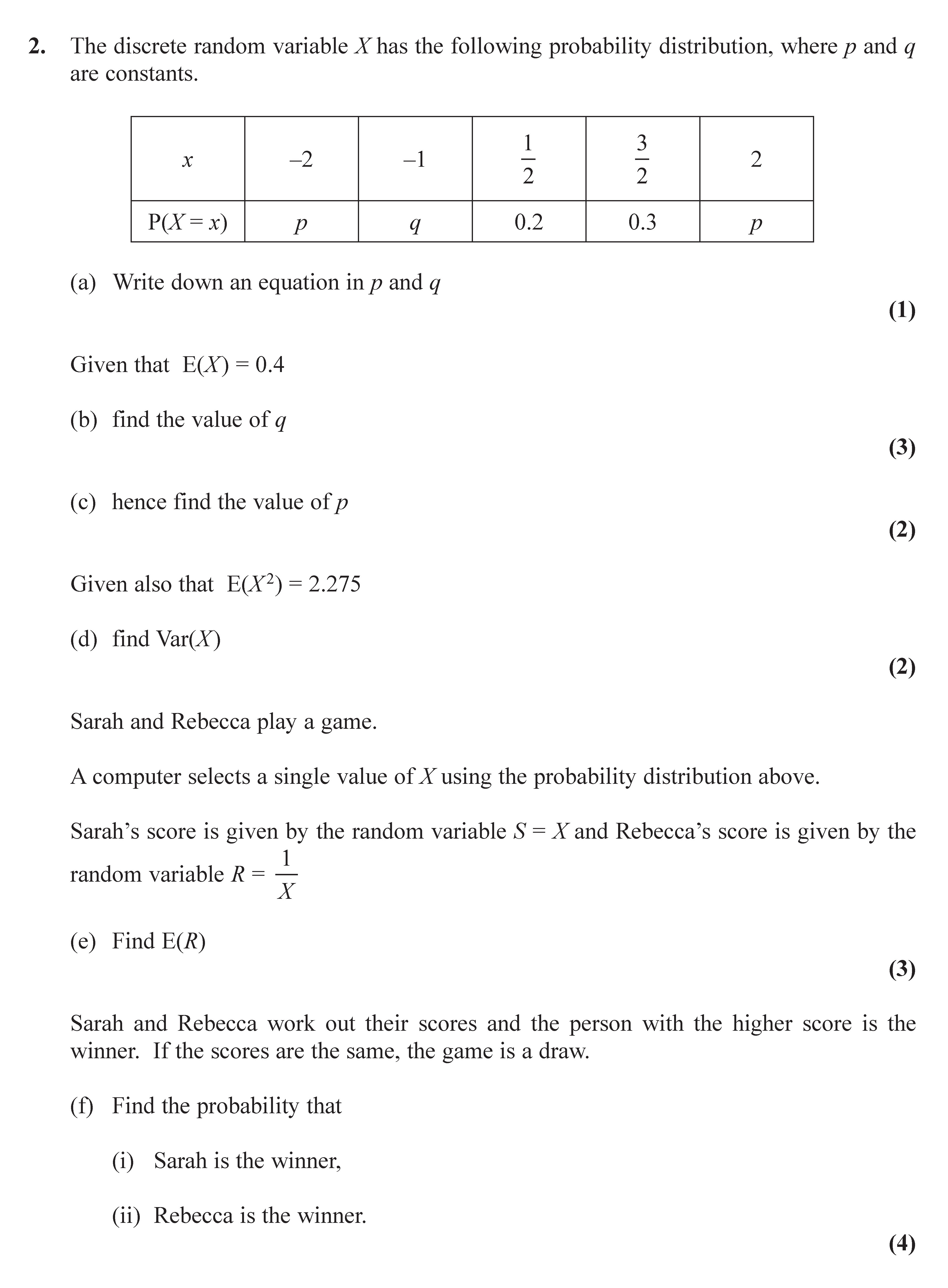 The-discrete-random-variable-X-has-the-following-probability-distribution,-where-p-and-q-are-constants-Edexcel-A-Level Maths Statistics-Question 2-2016-Paper 1.png
