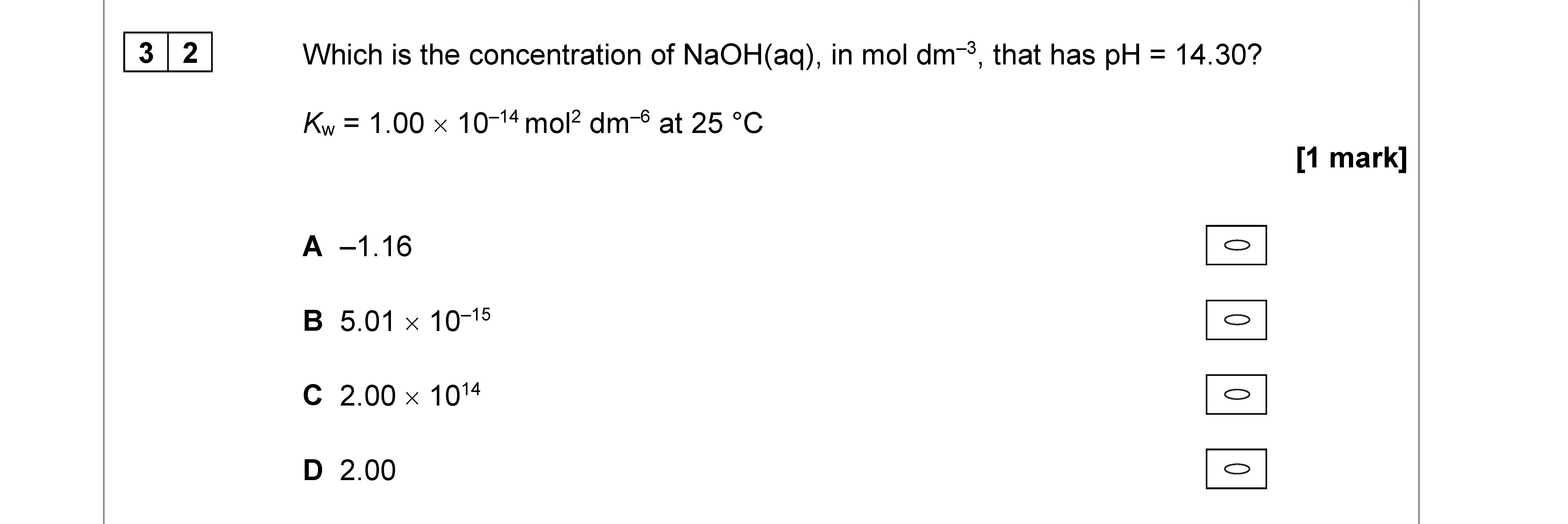 Which-is-the-concentration-of-NaOH(aq),-in-mol-dm⁻³,-that-has-pH-=-14.30?--K_w-=-1.00-×-10⁻¹⁴-mol²-dm⁻⁶-at-25-°C-AQA-A-Level Chemistry-Question 32-2020-Paper 3.png