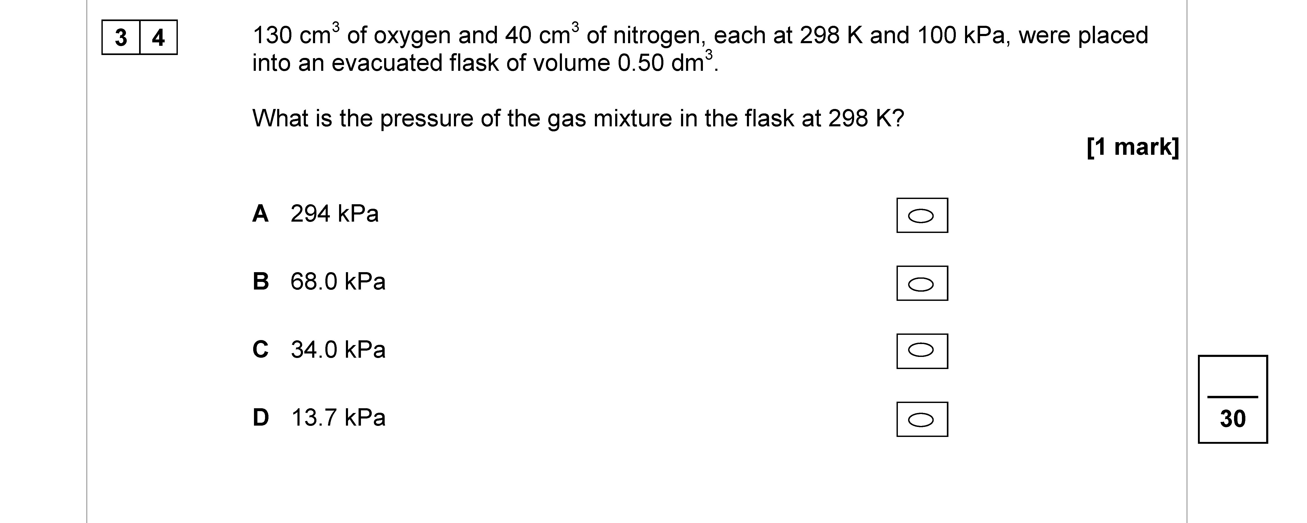 130-cm³-of-oxygen-and-40-cm³-of-nitrogen,-each-at-298-K-and-100-kPa,-were-placed-into-an-evacuated-flask-of-volume-0.50-dm³-AQA-A-Level Chemistry-Question 34-2017-Paper 3.png