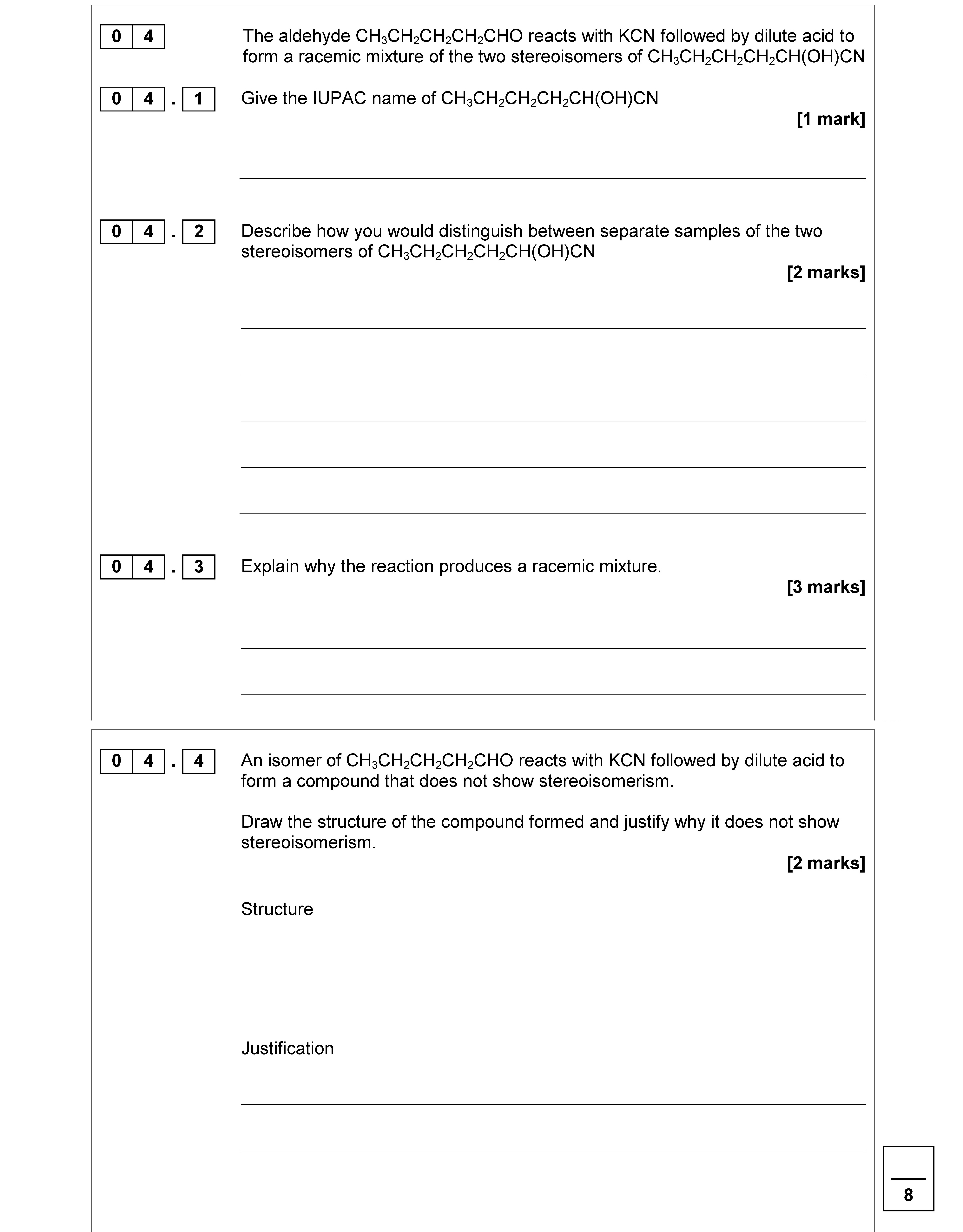The-aldehyde-CH₃CH₂CH₂CHO-reacts-with-KCN-followed-by-dilute-acid-to-form-a-racemic-mixture-of-the-two-stereoisomers-of-CH₃CH₂CH(CH₃)(OH)CN-AQA-A-Level Chemistry-Question 4-2017-Paper 2.png