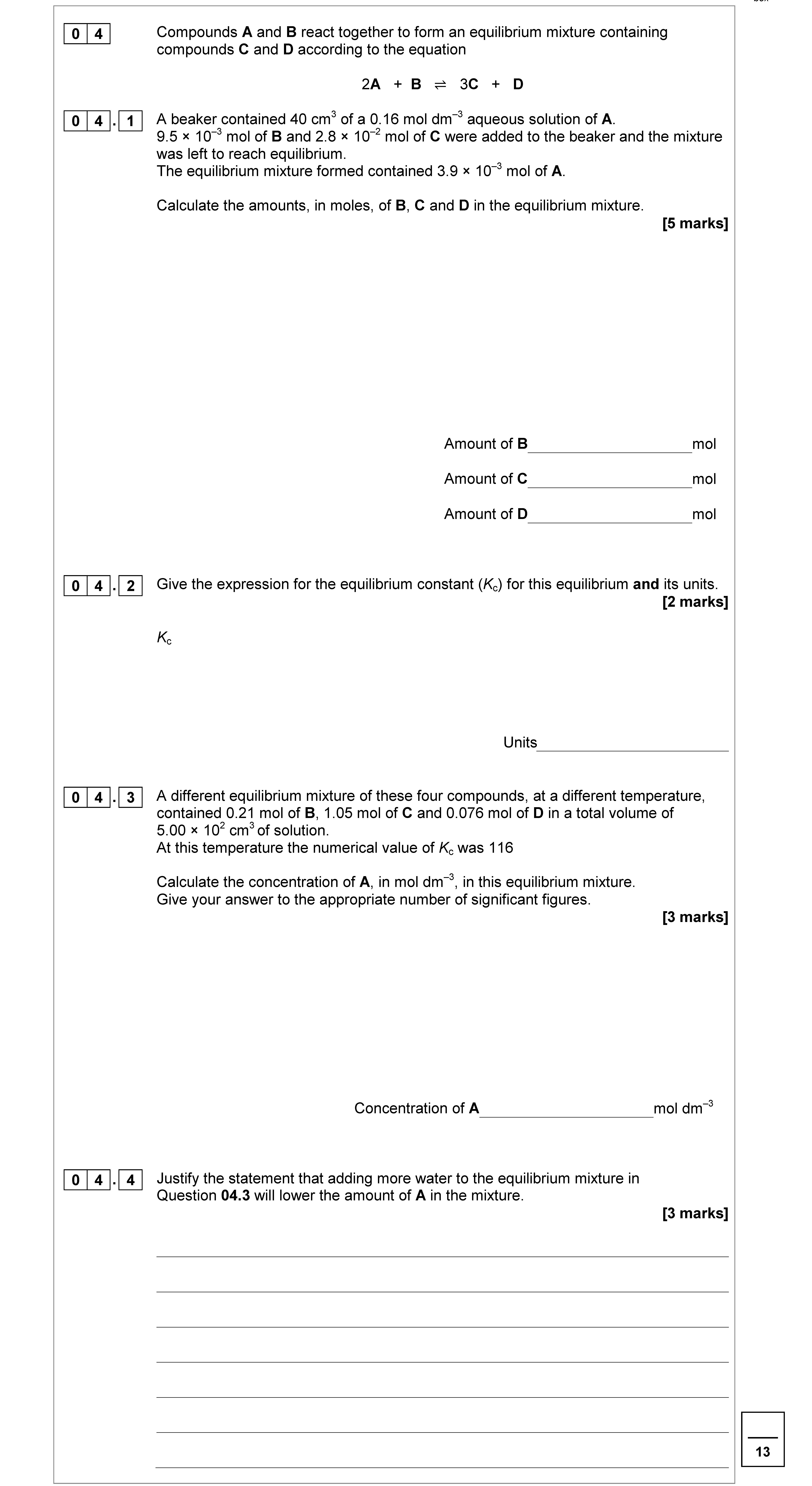 Compounds-A-and-B-react-together-to-form-an-equilibrium-mixture-containing-compounds-C-and-D-according-to-the-equation--$$2A-+-B-\rightleftharpoons-3C-+-D$$--A-beaker-contained-40-cm³-of-a-0.16-mol-dm⁻³-aqueous-solution-of-A-AQA-A-Level Chemistry-Question 4-2018-Paper 2.png