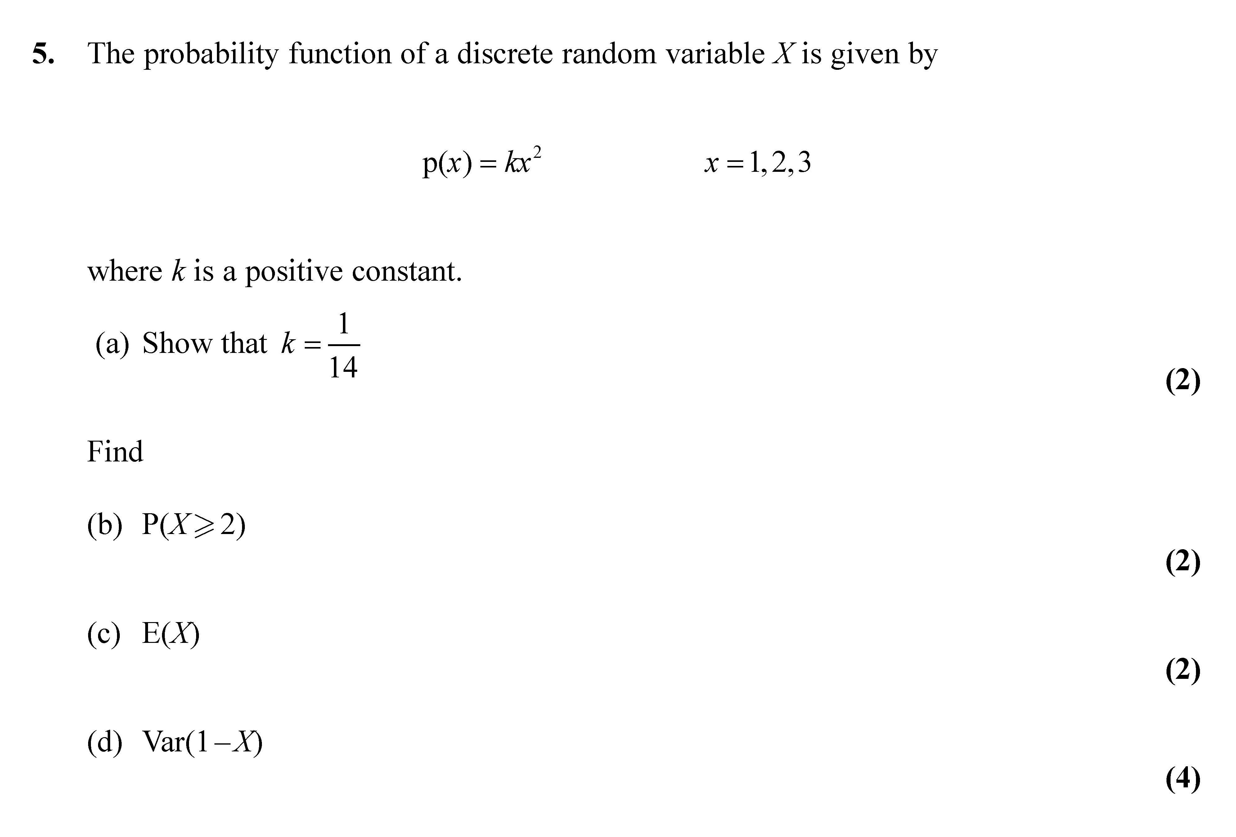 The-probability-function-of-a-discrete-random-variable-X-is-given-by---p(x)-=-kx^2---where-k-is-a-positive-constant-Edexcel-A-Level Maths Statistics-Question 5-2010-Paper 1.png