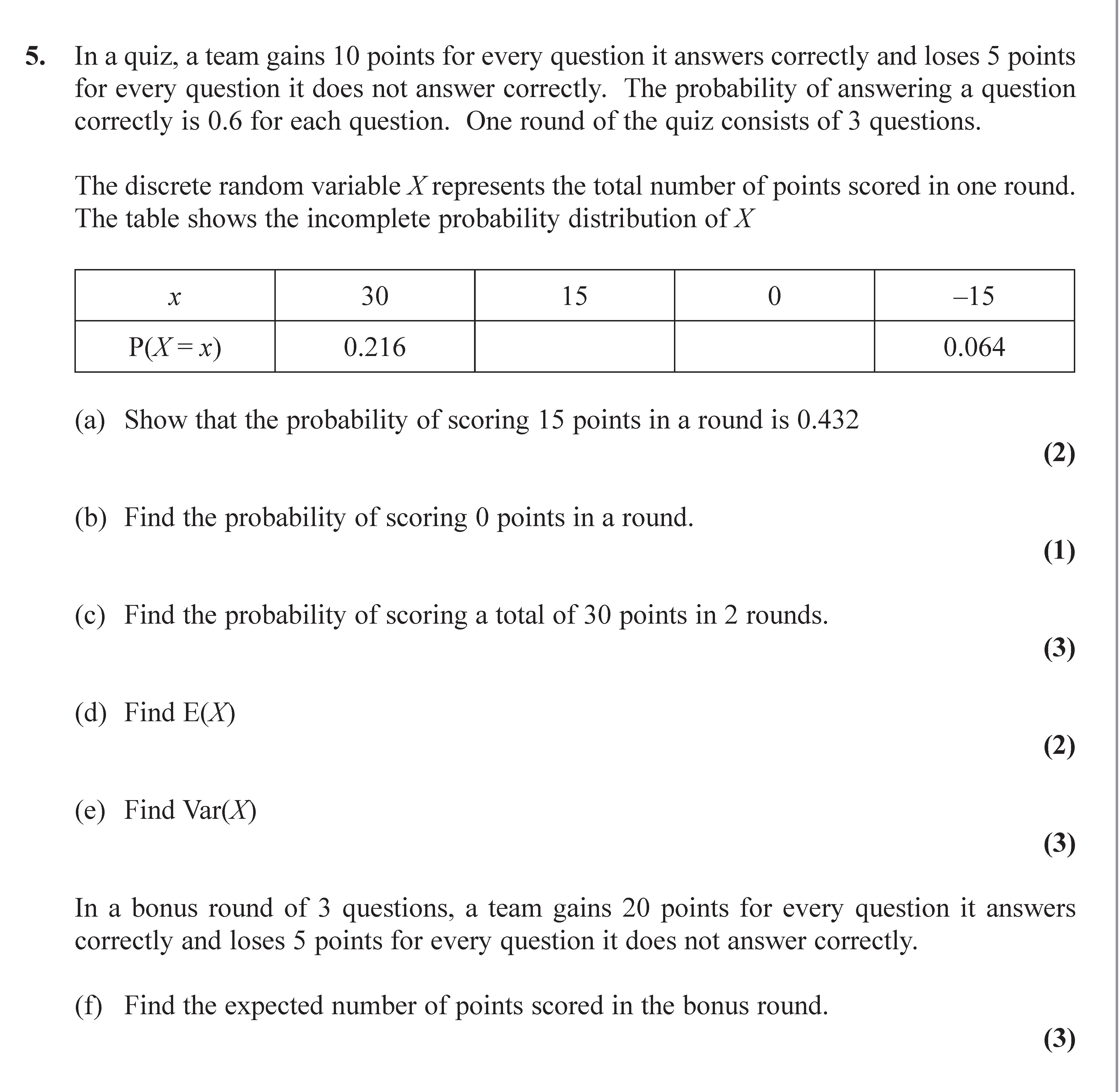 In-a-quiz,-a-team-gains-10-points-for-every-question-it-answers-correctly-and-loses-5-points-for-every-question-it-does-not-answer-correctly-Edexcel-A-Level Maths Statistics-Question 5-2015-Paper 1.png