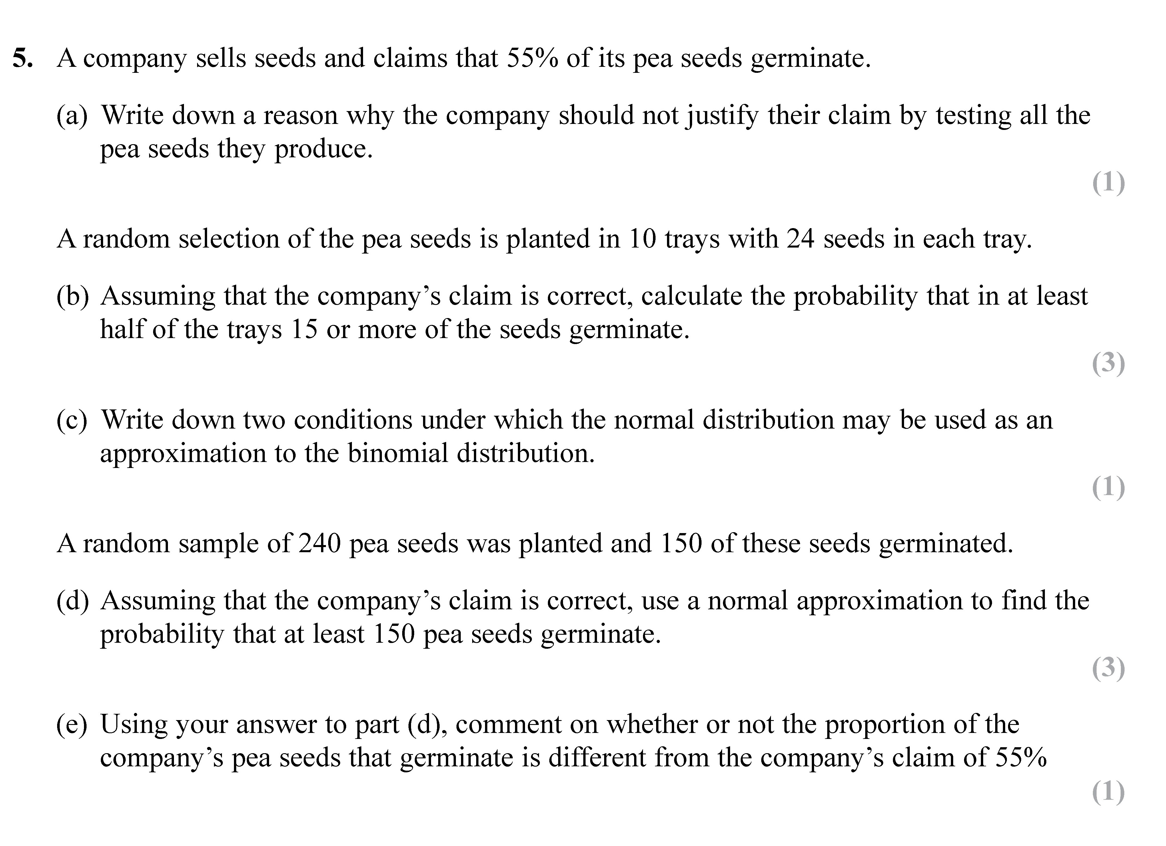A-company-sells-seeds-and-claims-that-55%-of-its-pea-seeds-germinate-Edexcel-A-Level Maths Statistics-Question 5-2017-Paper 2.png