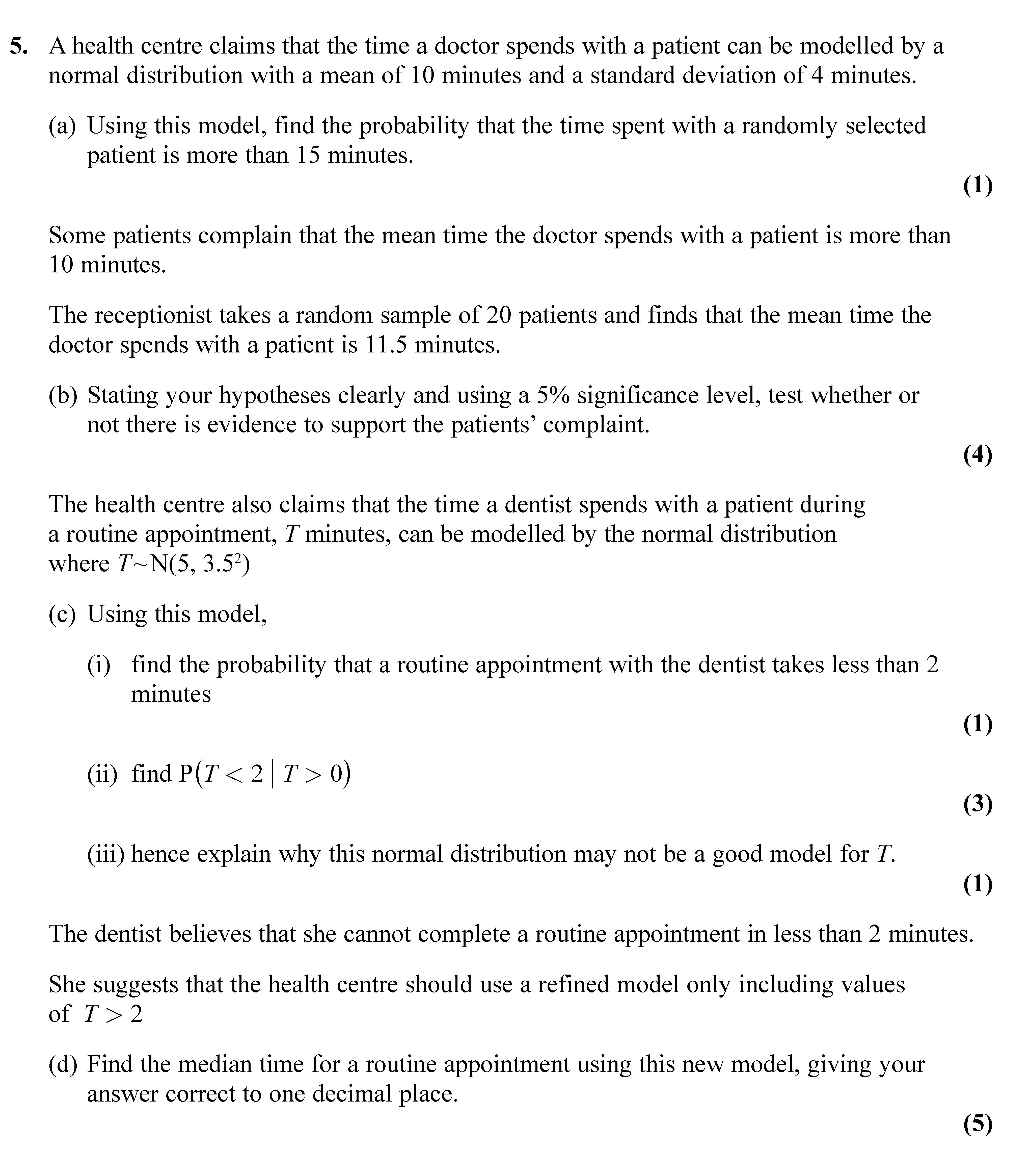 A-health-centre-claims-that-the-time-a-doctor-spends-with-a-patient-can-be-modelled-by-a-normal-distribution-with-a-mean-of-10-minutes-and-a-standard-deviation-of-4-minutes-Edexcel-A-Level Maths Statistics-Question 5-2020-Paper 1.png