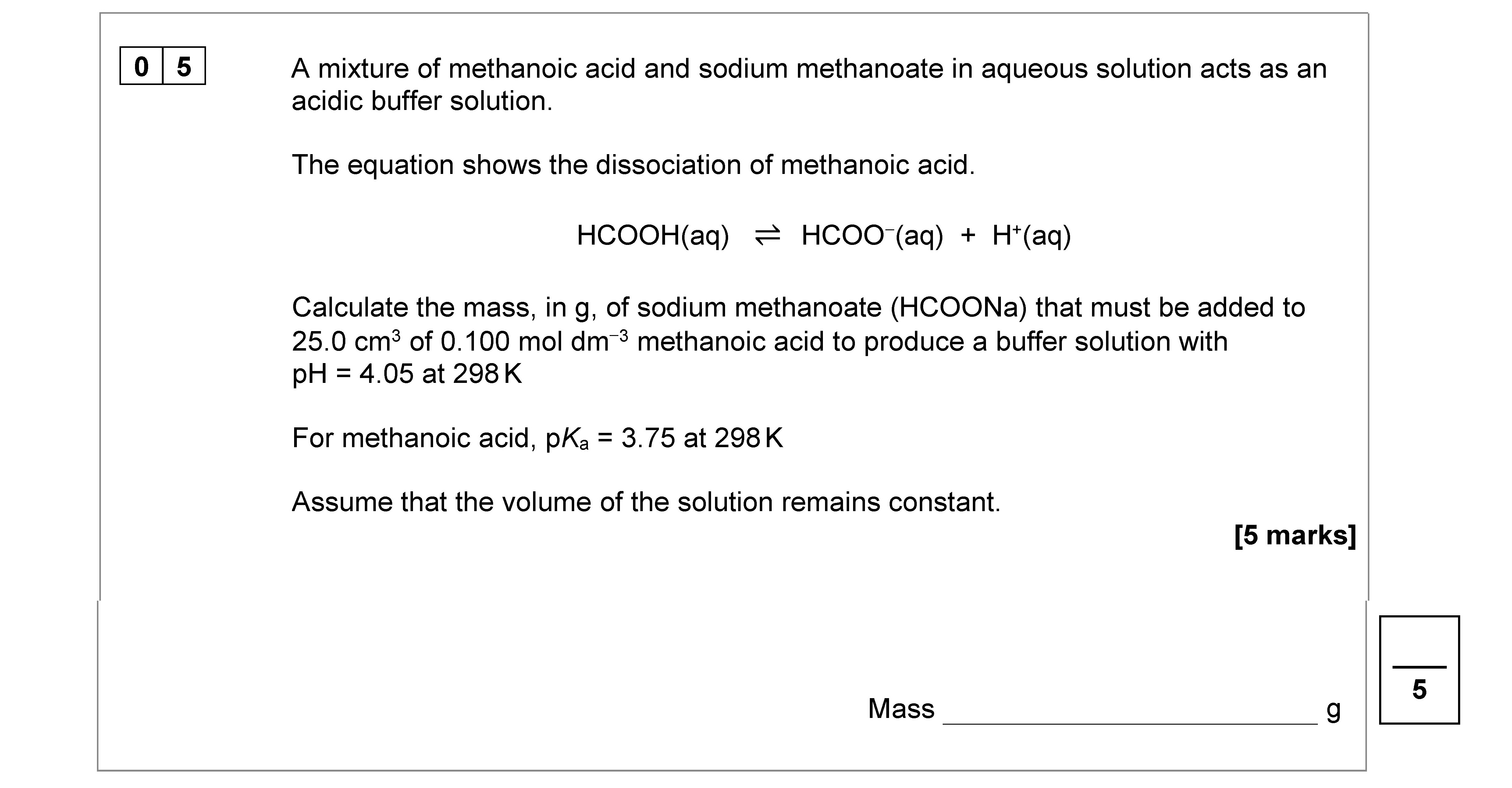 A-mixture-of-methanoic-acid-and-sodium-methanoate-in-aqueous-solution-acts-as-an-acidic-buffer-solution-AQA-A-Level Chemistry-Question 5-2021-Paper 3.png
