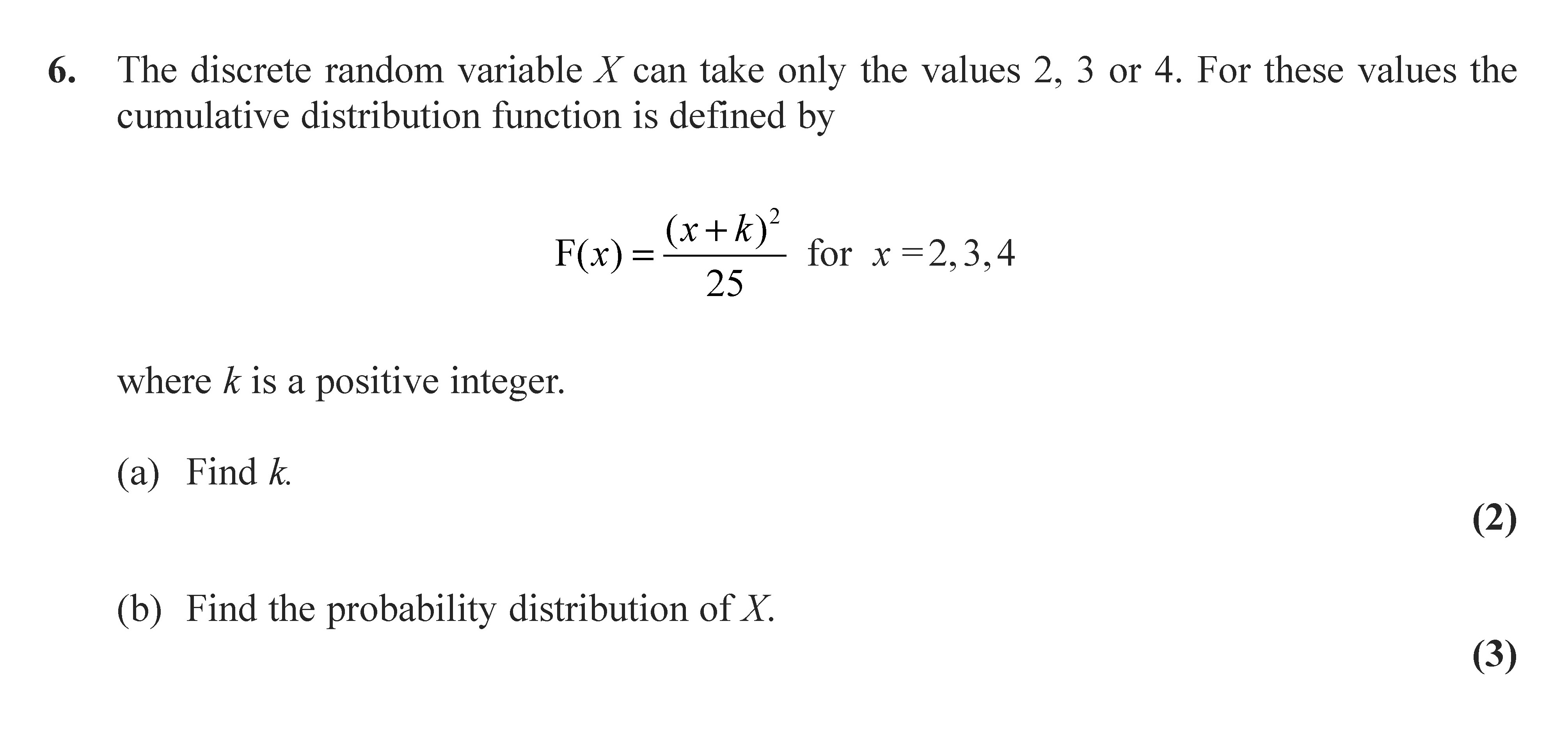 The-discrete-random-variable-X-can-take-only-the-values-2,-3-or-4-Edexcel-A-Level Maths Statistics-Question 6-2008-Paper 2.png