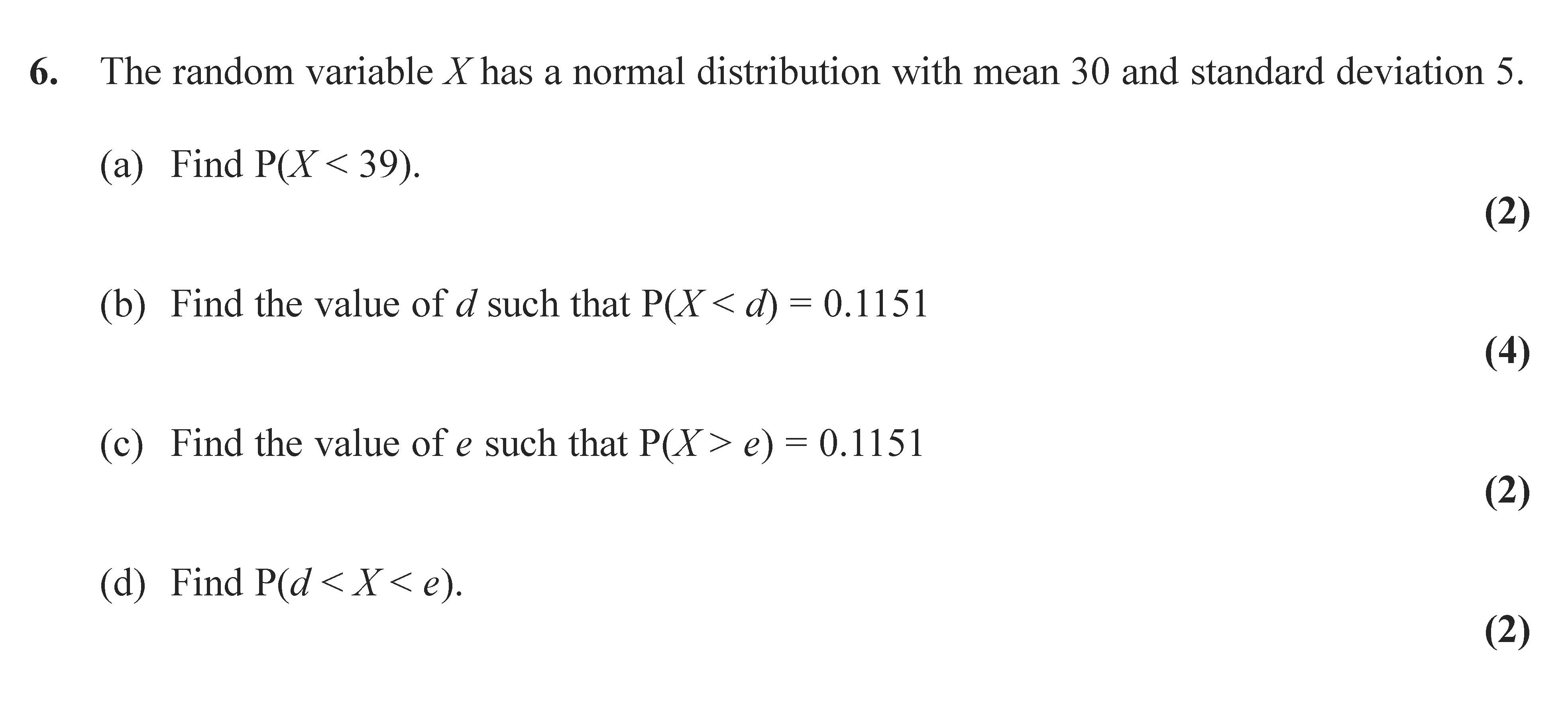 The-random-variable-X-has-a-normal-distribution-with-mean-30-and-standard-deviation-5-Edexcel-A-Level Maths Statistics-Question 6-2009-Paper 1.png