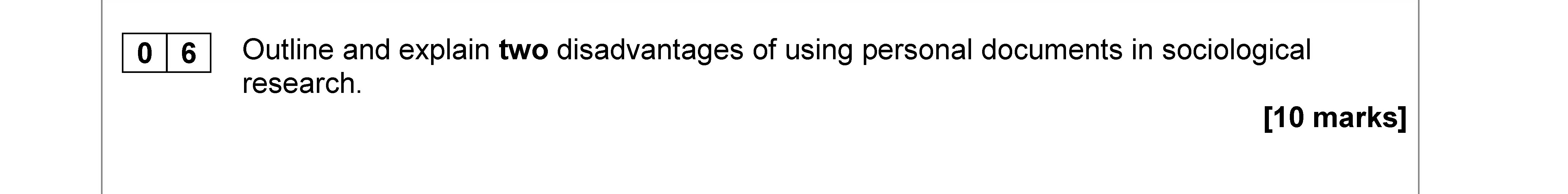 Outline-and-explain-two-disadvantages-of-using-personal-documents-in-sociological-research.---AQA-A-Level Sociology-Question 6-2019-Paper 1.png