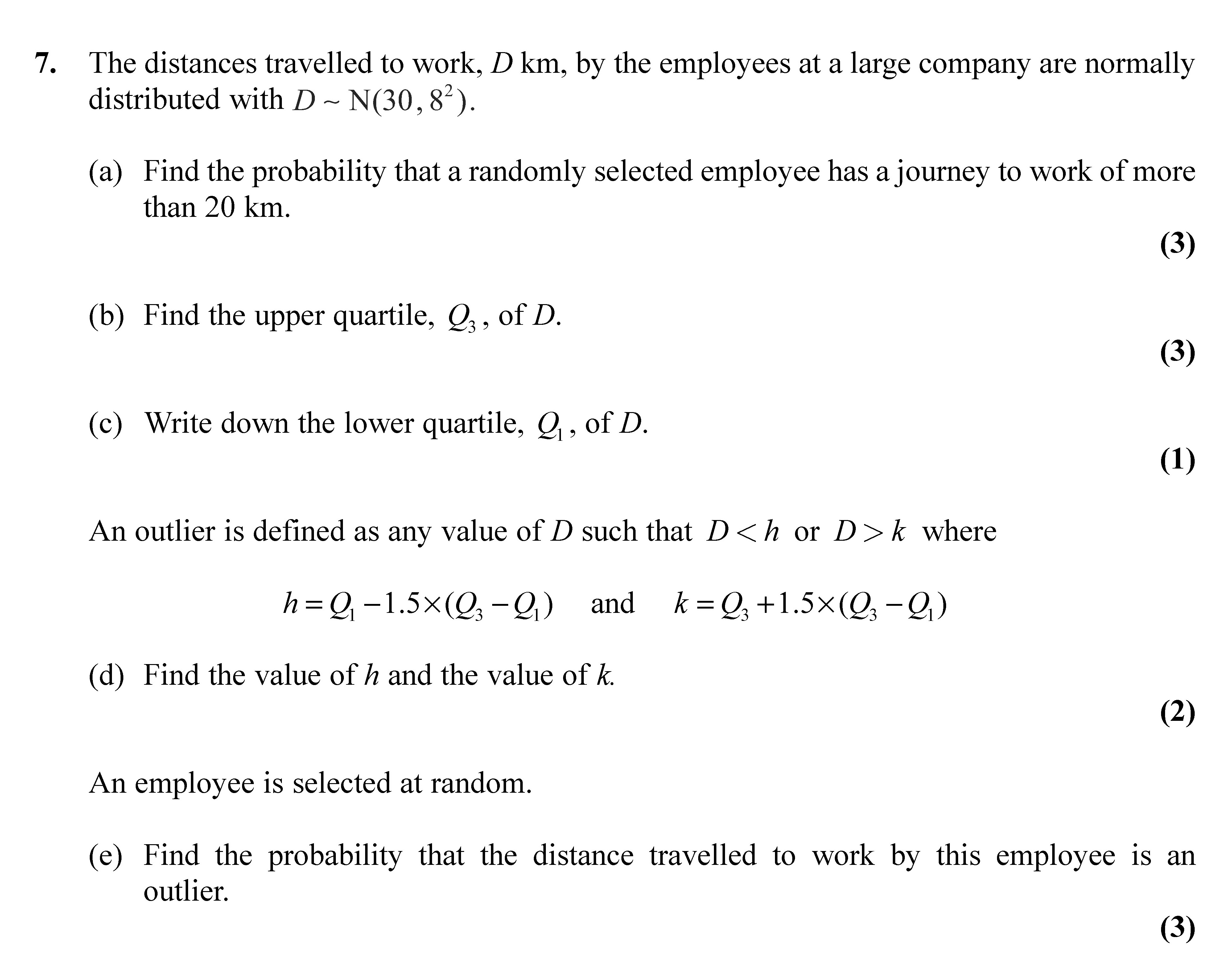 The-distances-travelled-to-work,-D-km,-by-the-employees-at-a-large-company-are-normally-distributed-with-$D-\sim-N(30,-8^2)$-Edexcel-A-Level Maths Statistics-Question 7-2010-Paper 2.png