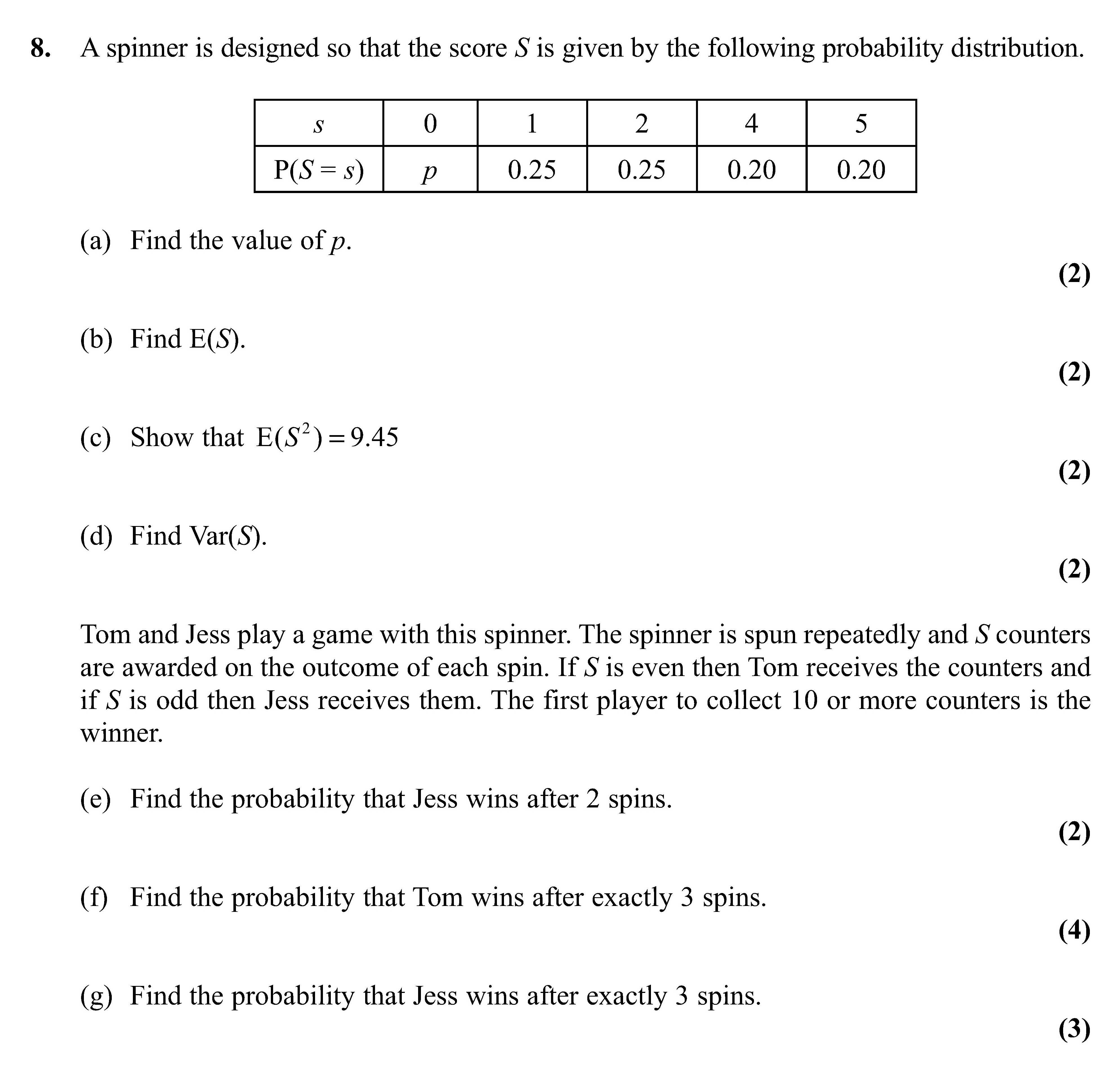 A-spinner-is-designed-so-that-the-score-S-is-given-by-the-following-probability-distribution-Edexcel-A-Level Maths Statistics-Question 8-2011-Paper 2.png
