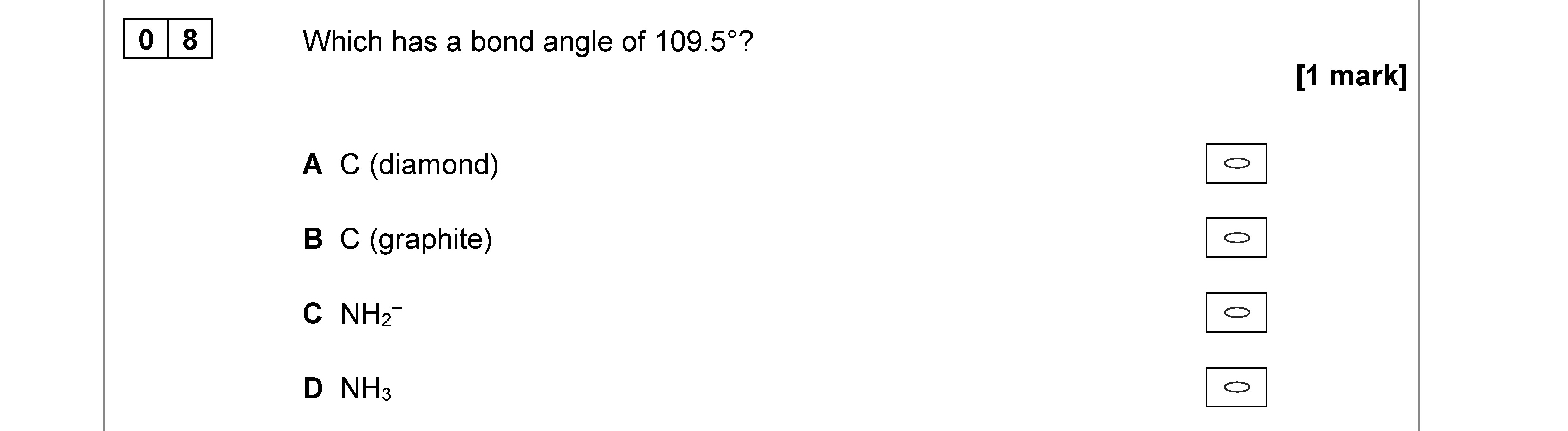 Which-has-a-bond-angle-of-109.5°?--A-C-(diamond)-B-C-(graphite)-C-NH₂-D-NH₃-AQA-A-Level Chemistry-Question 8-2020-Paper 3.png